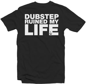 Black Men's Fatbol Tee "Dubstep Ruined My Life" - White Print - fatbol